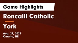 Roncalli Catholic  vs York  Game Highlights - Aug. 29, 2023