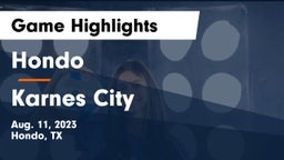 Hondo  vs Karnes City  Game Highlights - Aug. 11, 2023