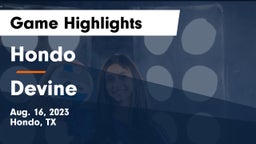 Hondo  vs Devine  Game Highlights - Aug. 16, 2023