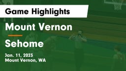 Mount Vernon  vs Sehome  Game Highlights - Jan. 11, 2023