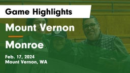 Mount Vernon  vs Monroe  Game Highlights - Feb. 17, 2024