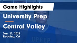 University Prep  vs Central Valley Game Highlights - Jan. 22, 2022
