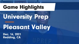 University Prep  vs Pleasant Valley  Game Highlights - Dec. 16, 2021