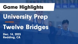 University Prep  vs Twelve Bridges Game Highlights - Dec. 14, 2023