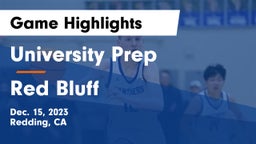 University Prep  vs Red Bluff  Game Highlights - Dec. 15, 2023