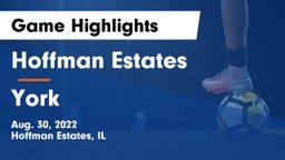 Hoffman Estates  vs York  Game Highlights - Aug. 30, 2022