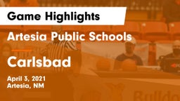 Artesia Public Schools vs Carlsbad  Game Highlights - April 3, 2021