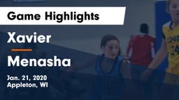 Xavier  vs Menasha  Game Highlights - Jan. 21, 2020