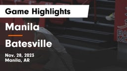 Manila  vs Batesville  Game Highlights - Nov. 28, 2023