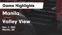 Manila  vs Valley View  Game Highlights - Dec. 7, 2023