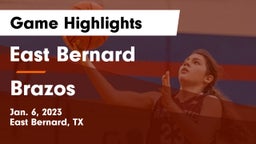 East Bernard  vs Brazos  Game Highlights - Jan. 6, 2023