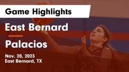 East Bernard  vs Palacios  Game Highlights - Nov. 20, 2023