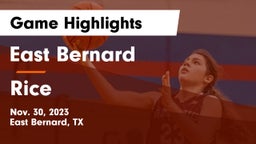 East Bernard  vs Rice  Game Highlights - Nov. 30, 2023