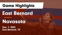 East Bernard  vs Navasota  Game Highlights - Dec. 7, 2023