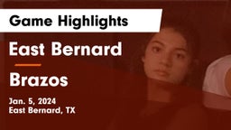 East Bernard  vs Brazos  Game Highlights - Jan. 5, 2024