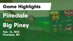 Pinedale  vs Big Piney  Game Highlights - Feb. 16, 2023
