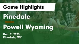 Pinedale  vs Powell Wyoming Game Highlights - Dec. 9, 2023
