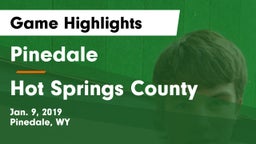 Pinedale  vs Hot Springs County  Game Highlights - Jan. 9, 2019