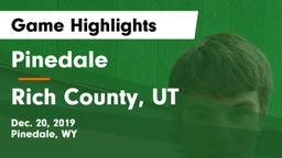 Pinedale  vs Rich County, UT Game Highlights - Dec. 20, 2019