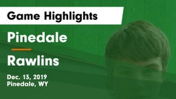 Pinedale  vs Rawlins  Game Highlights - Dec. 13, 2019
