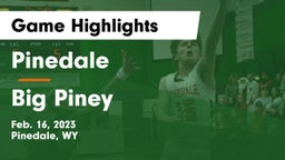 Pinedale  vs Big Piney  Game Highlights - Feb. 16, 2023