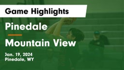 Pinedale  vs Mountain View  Game Highlights - Jan. 19, 2024
