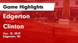 Edgerton  vs Clinton  Game Highlights - Jan. 15, 2019