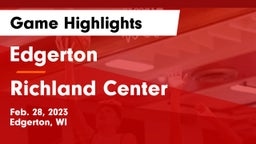 Edgerton  vs Richland Center  Game Highlights - Feb. 28, 2023