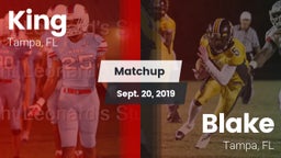 Matchup: King  vs. Blake  2019