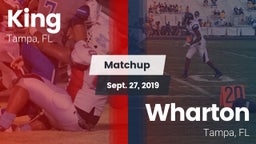 Matchup: King  vs. Wharton  2019