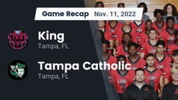 Recap: King  vs. Tampa Catholic  2022