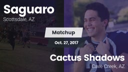 Matchup: Saguaro  vs. Cactus Shadows  2017