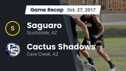 Recap: Saguaro  vs. Cactus Shadows  2017