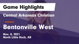 Central Arkansas Christian vs Bentonville West  Game Highlights - Nov. 8, 2021