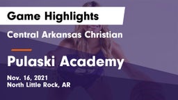 Central Arkansas Christian vs Pulaski Academy Game Highlights - Nov. 16, 2021