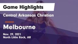 Central Arkansas Christian vs Melbourne  Game Highlights - Nov. 29, 2021