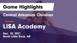 Central Arkansas Christian vs LISA Academy Game Highlights - Dec. 10, 2021