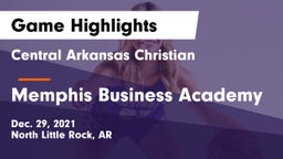 Central Arkansas Christian vs Memphis Business Academy Game Highlights - Dec. 29, 2021