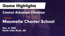 Central Arkansas Christian vs Maumelle Charter School Game Highlights - Dec. 8, 2023