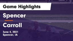 Spencer  vs Carroll  Game Highlights - June 4, 2021