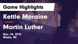 Kettle Moraine  vs Martin Luther  Game Highlights - Nov. 24, 2018