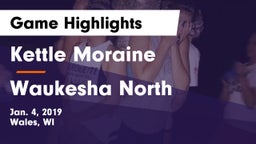 Kettle Moraine  vs Waukesha North Game Highlights - Jan. 4, 2019