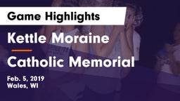 Kettle Moraine  vs Catholic Memorial Game Highlights - Feb. 5, 2019