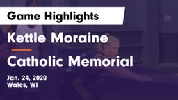 Kettle Moraine  vs Catholic Memorial Game Highlights - Jan. 24, 2020