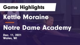 Kettle Moraine  vs Notre Dame Academy Game Highlights - Dec. 11, 2021