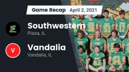 Recap: Southwestern  vs. Vandalia  2021