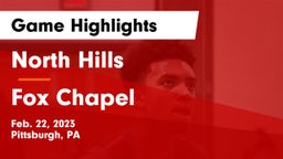 North Hills  vs Fox Chapel  Game Highlights - Feb. 22, 2023