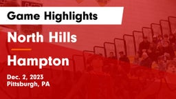 North Hills  vs Hampton  Game Highlights - Dec. 2, 2023