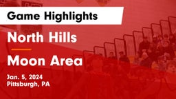 North Hills  vs Moon Area  Game Highlights - Jan. 5, 2024