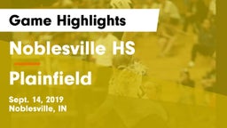 Noblesville HS vs Plainfield Game Highlights - Sept. 14, 2019